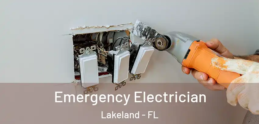  Emergency Electrician Lakeland - FL